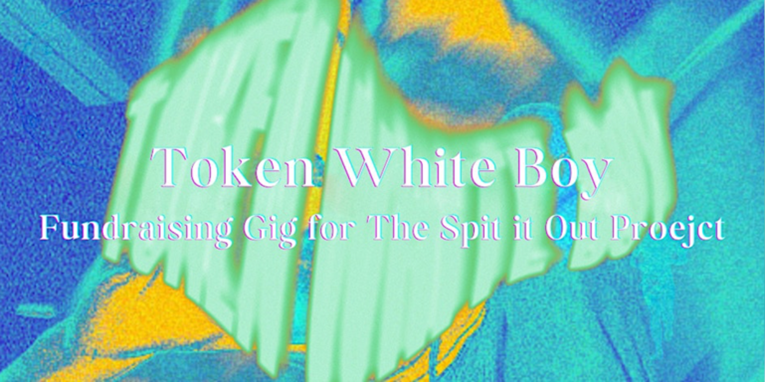 Night Caller + The Onion Boys + Man of Moon + Jacuzzi General DJ set (Spit it Out Festival presents – ‘Token White Boy’)