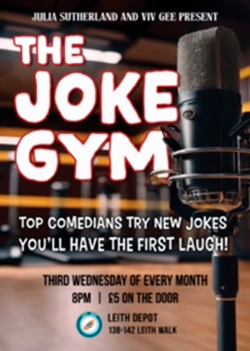 ‘The Joke Gym with Viv Gee & Julia Sutherland – A new stand-up comedy night featuring fresh material from new and established acts.’ 