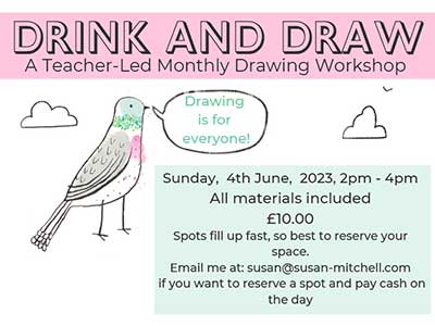 Drink and Draw Afternoon Art Workshops Leith